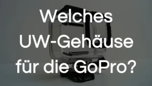 Read more about the article GoPro Unterwassergehäuse | Welches Gehäuse ist gut?