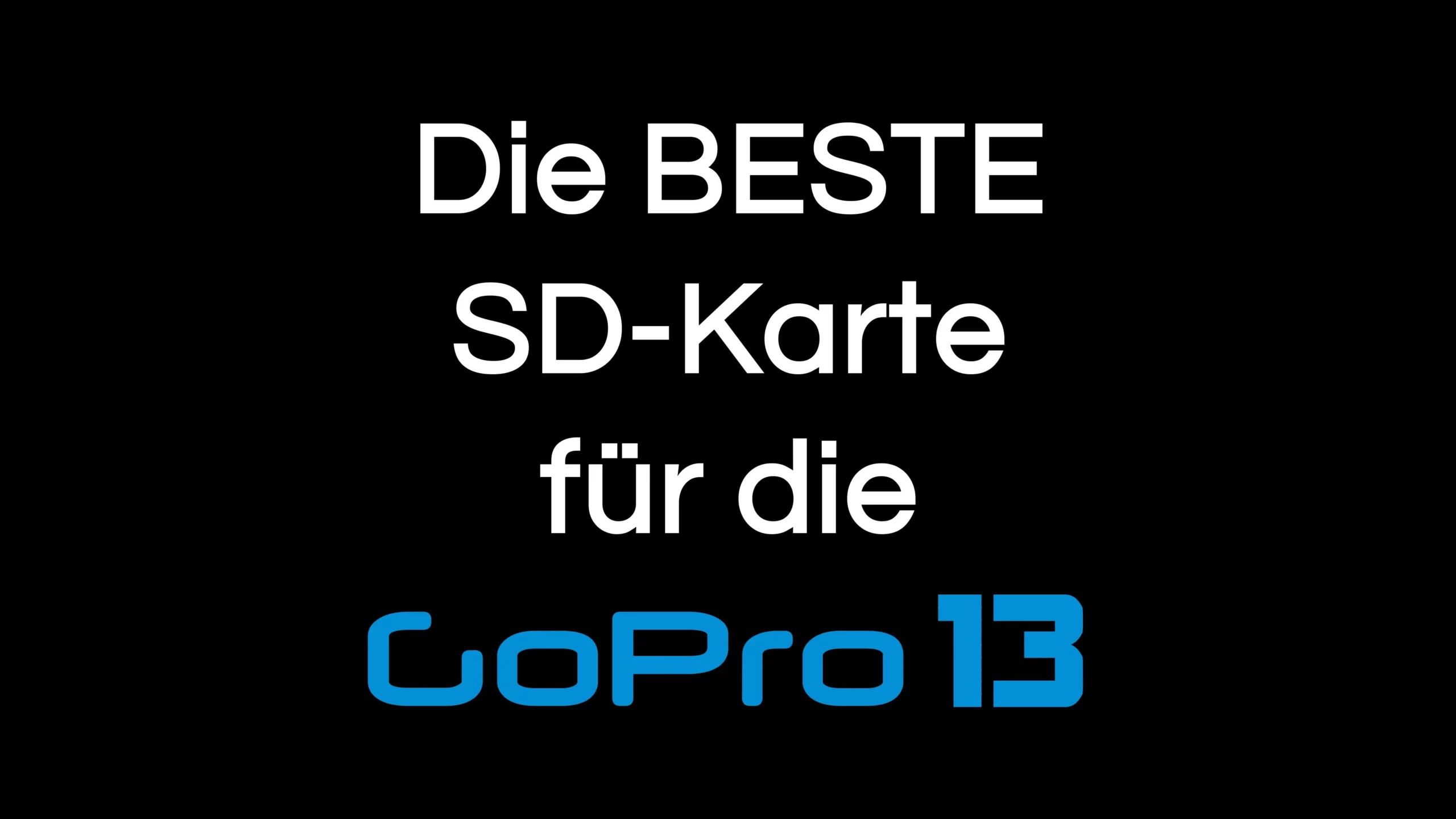Mehr über den Artikel erfahren Beste SD-Karte für GoPro HERO 13? DIESE ist TOP!