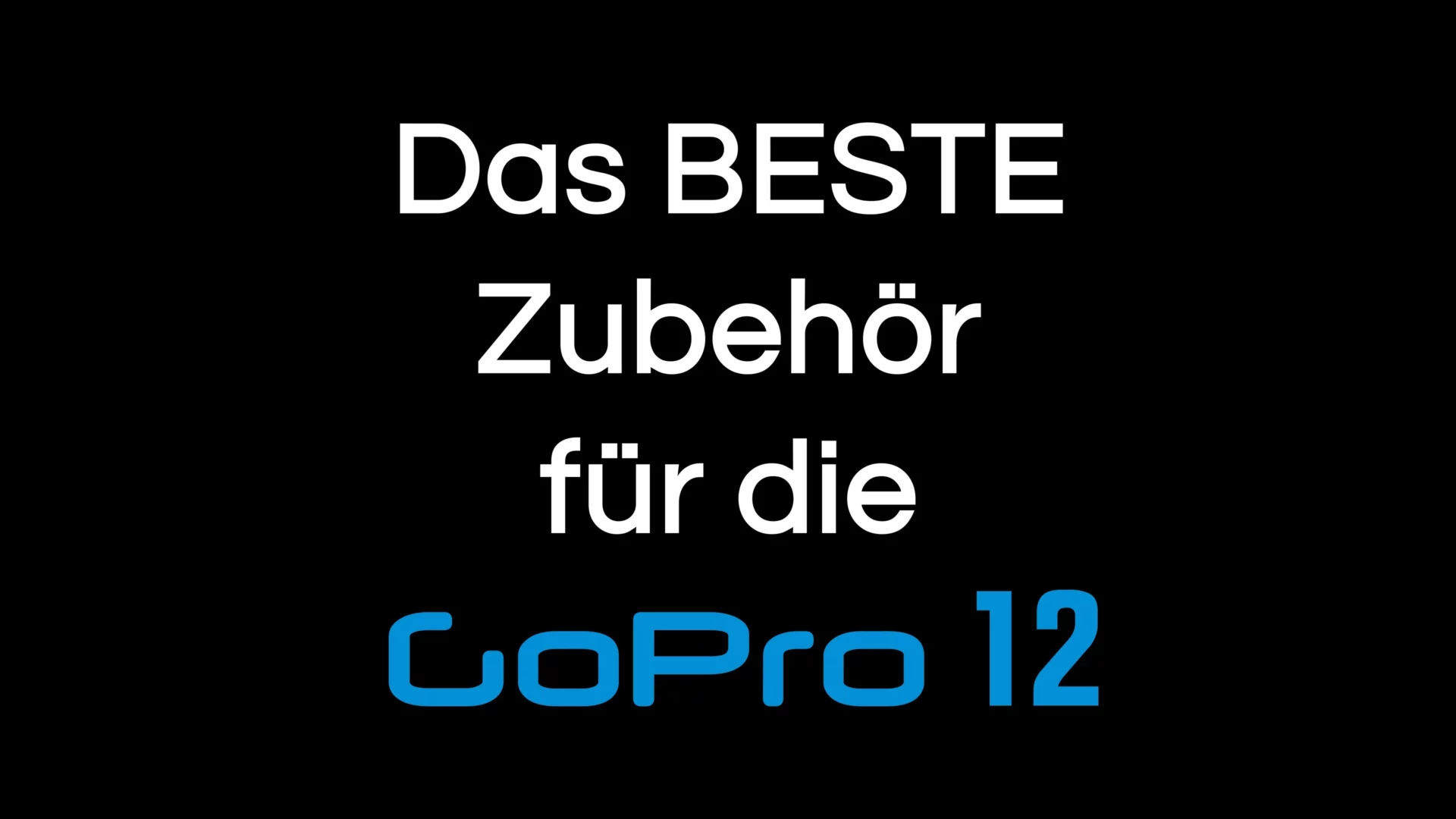 You are currently viewing GoPro HERO 12 Zubehör: 10x Absolut empfehlenswert!