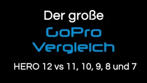 Read more about the article GoPro Vergleich: Technische Daten und Funktionen | HERO 12, 11, 10, 9, 8 und 7