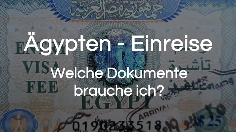 Mehr über den Artikel erfahren Ägypten Einreise 2025: ALLES zum Visum, Einreisekarte und Co.