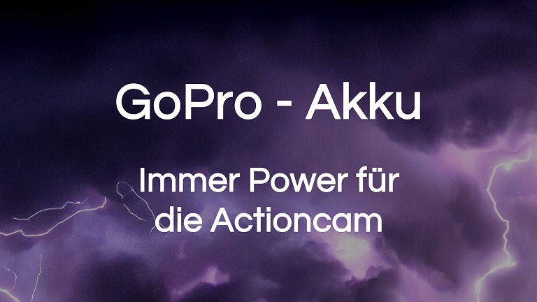 Read more about the article GoPro Akku: Immer POWER mit Akkus, Powerbank und Co.