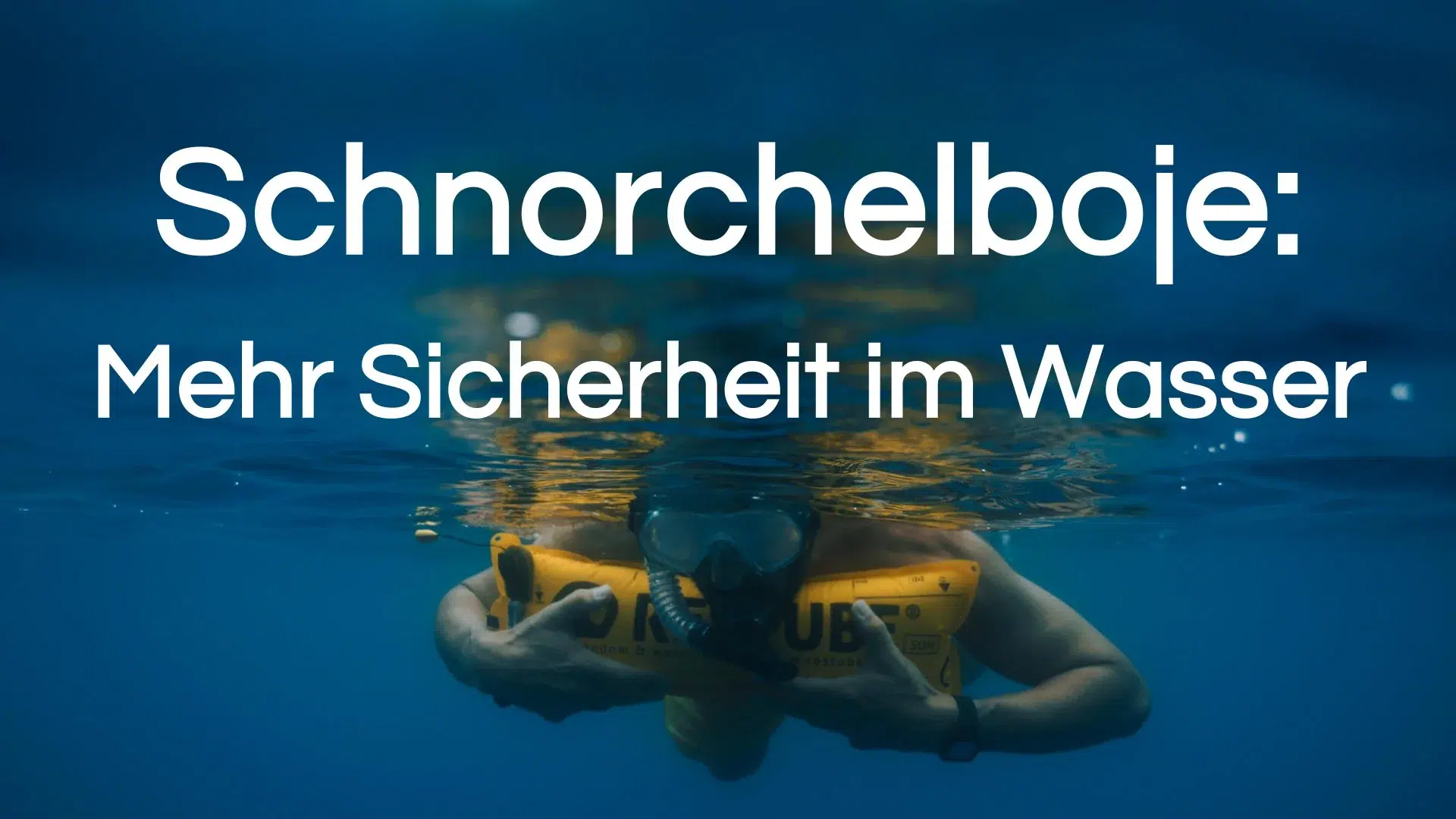Mehr über den Artikel erfahren Schnorchelboje: Mehr Sicherheit im Wasser