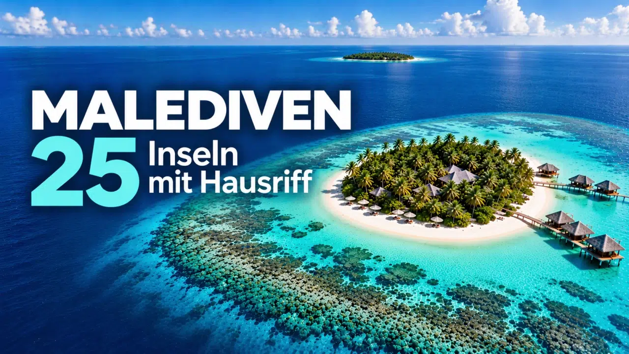 Mehr über den Artikel erfahren 25 Malediven Inseln mit Hausriff zum Schnorcheln & Tauchen